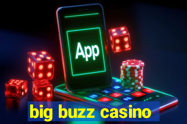 big buzz casino